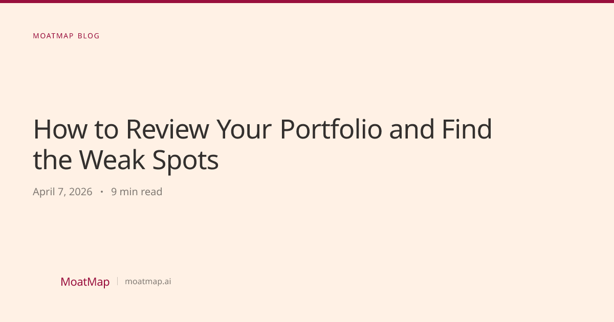 How to Review Your Portfolio and Find the Weak Spots | MoatMap